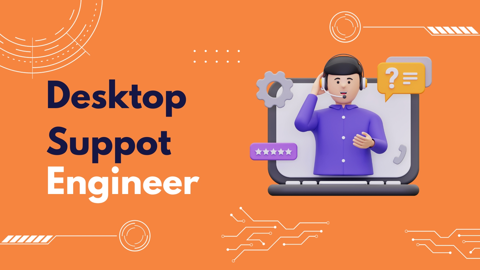 Desktop Support Engineer: Troubleshooting Excellence